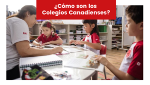 Lee más sobre el artículo Excelencia Educativa: ¿Cómo son los Colegios Canadienses?