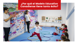Lee más sobre el artículo ¿Por qué el Modelo Educativo Canadiense tiene tanto éxito?
