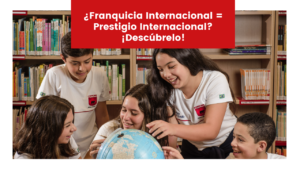 Read more about the article ¿Franquicia Internacional = Prestigio Internacional? ¡Descúbrelo!