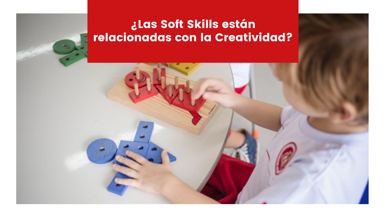 Read more about the article ¿Las Soft Skills están relacionadas con la Creatividad?