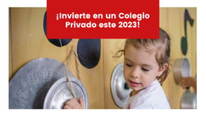 Lee más sobre el artículo ¡Invierte en un Colegio Privado este 2023!