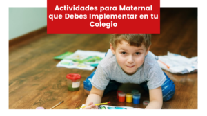 Read more about the article Actividades para Maternal que Debes Implementar en tu Colegio