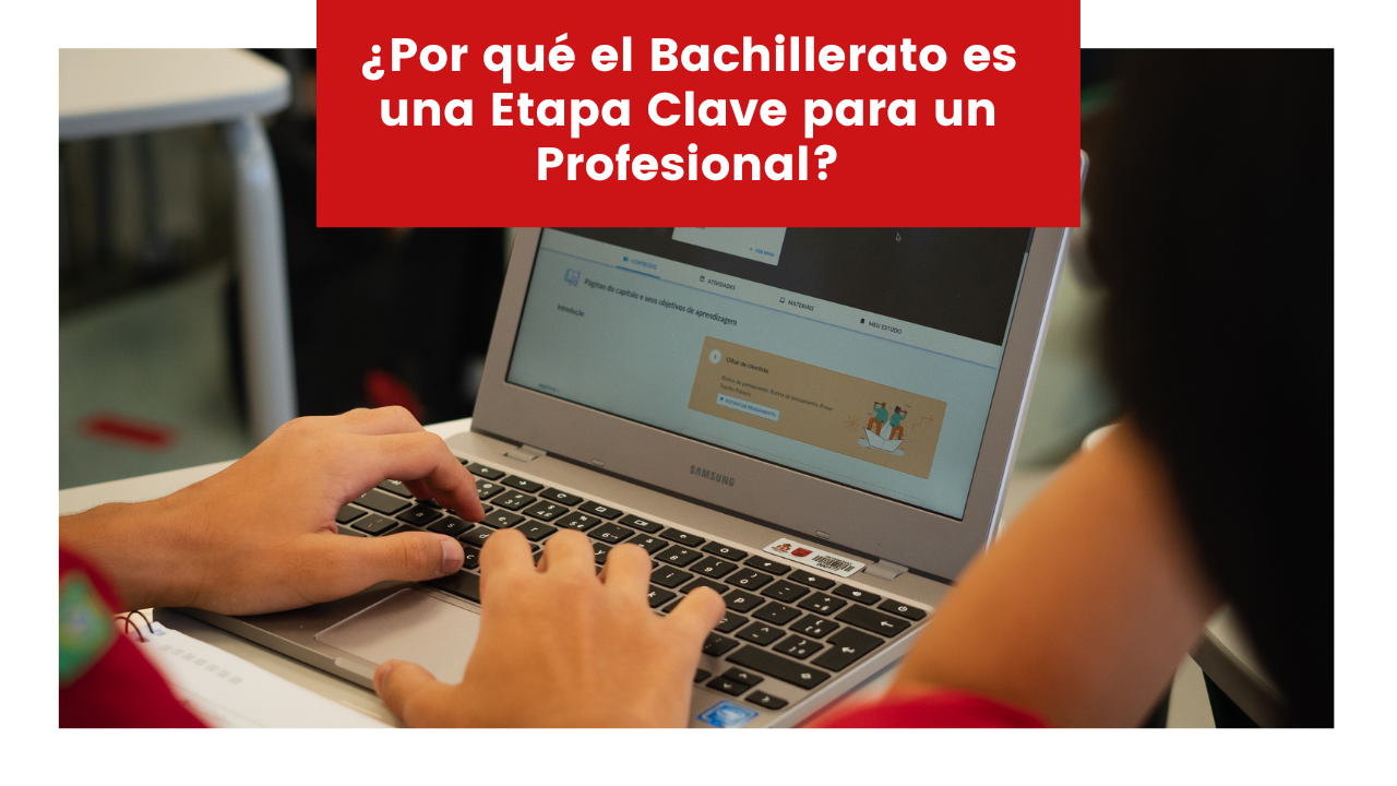 Read more about the article ¿Por qué el Bachillerato es una Etapa Clave para un Profesional?
