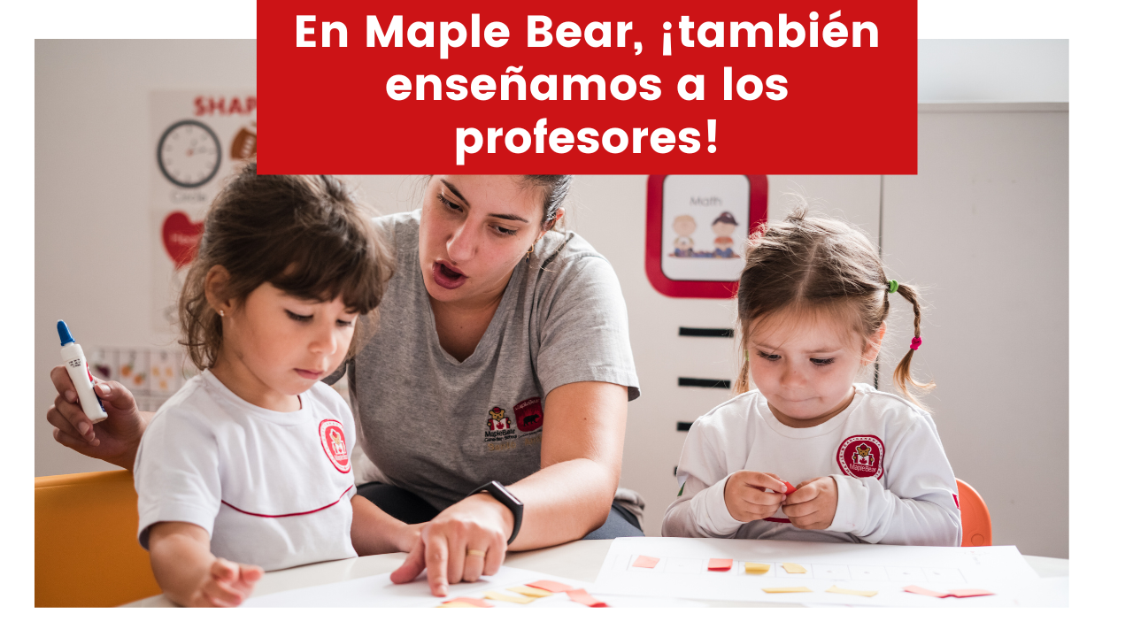 En este momento estás viendo En Maple Bear, ¡también enseñamos a los profesores!